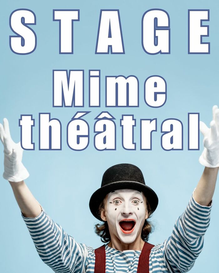 Stage | Initiation au mime théâtral